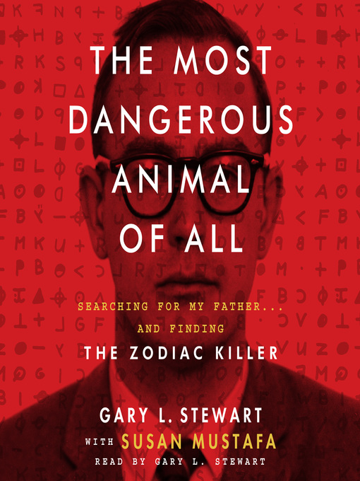 Title details for The Most Dangerous Animal of All by Gary L. Stewart - Available